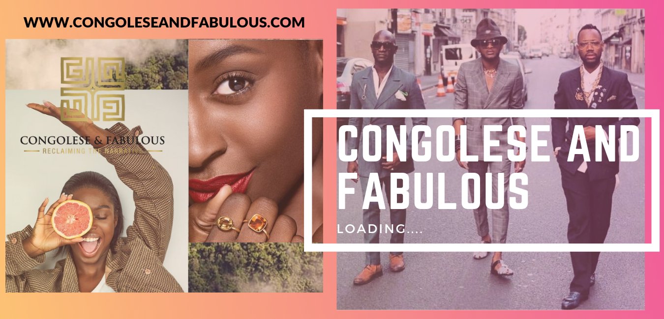 Congolese and Fabulous — Reclaiming the Narrative
